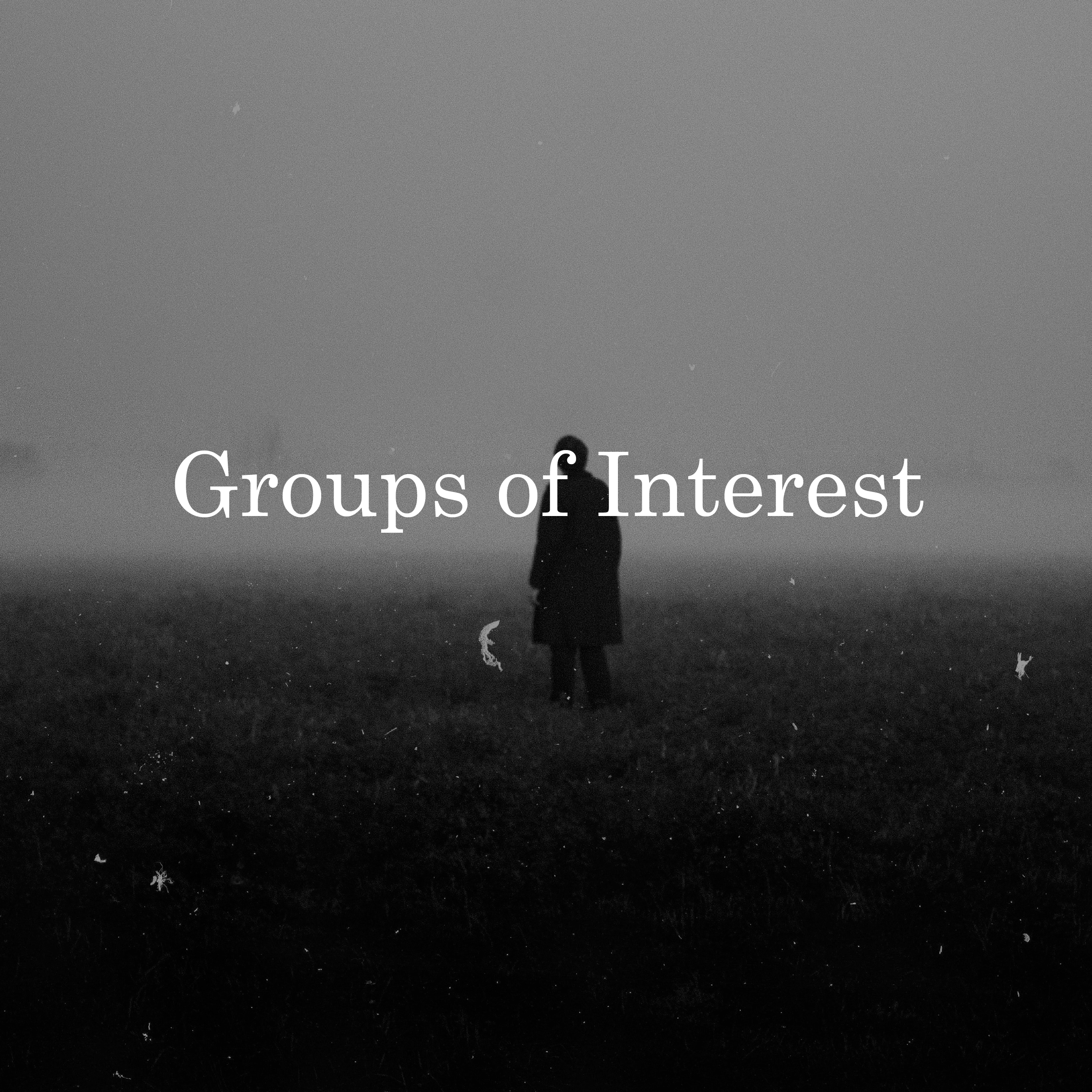 Groups of Interest